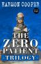 [The Zero Patient Trilogy 02] • The Zero Patient Trilogy (Book Two)